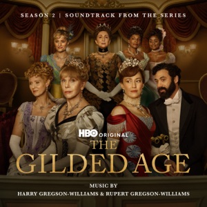 Hoes van The Gilded Age: Season 2 (Soundtrack from the HBO® Original Series)