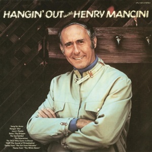 Cover of Hangin’ Out With Henry Mancini