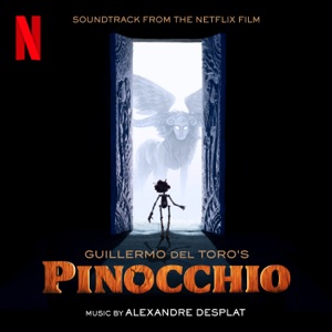 Hoes van Guillermo del Toro’s Pinocchio: Soundtrack From the Netflix Film