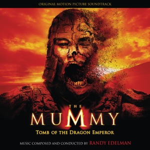 Hoes van The Mummy: Tomb of the Dragon Emperor: Original Motion Picture Soundtrack