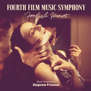 Hoes van Fourth Film Music Symphony: Foolish Heart