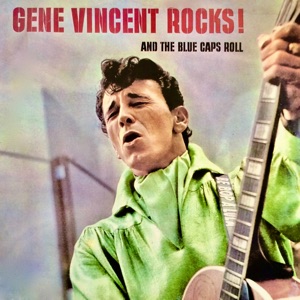 Cover of Gene Vincent Rocks! & The Blue Caps Roll