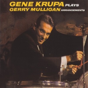 Cover of Gene Krupa Plays Gerry Mulligan Arrangements