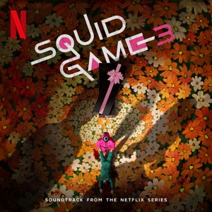 Cover of Squid Game 3: Soundtrack from the Netflix Series