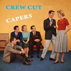 Cover of Crew Cut Capers