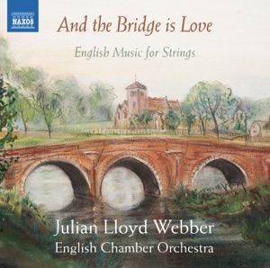 Hoes van And the Bridge Is Love: English Music for Strings