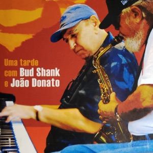 Hoes van Uma Tarde Com Bud Shank E João Donato