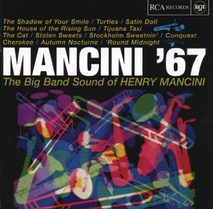 Hoes van Mancini ’67: The Big Band Sound of Henry Mancini