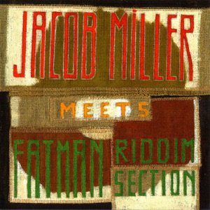 Cover of Jacob Miller Meets Fatman Riddim Section