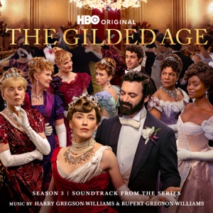 Hoes van The Gilded Age: Season 3 (Soundtrack from the HBO® Original Series)