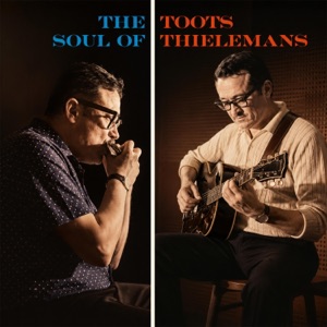 Cover of The Soul Of Toots Thielemans