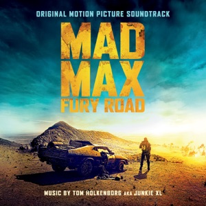 Cover of Mad Max: Fury Road: Original Motion Picture Soundtrack