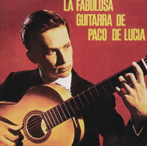 Hoes van La fabulosa guitarra de Paco de Lucía