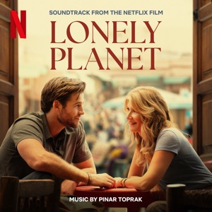 Hoes van Lonely Planet: Soundtrack from the Netflix Film