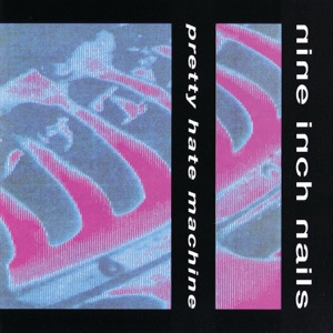 Hoes van Pretty Hate Machine