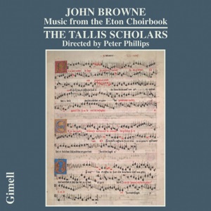Hoes van John Browne - Music from the Eton Choirbook