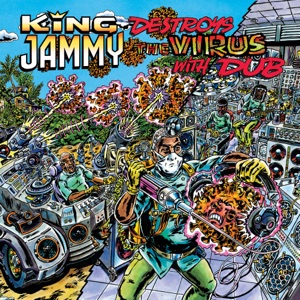 Cover of King Jammy Destroys the Virus With Dub