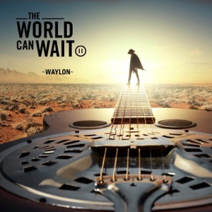 Hoes van The World Can Wait