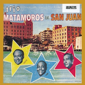 Hoes van Trío Matamoros en San Juan