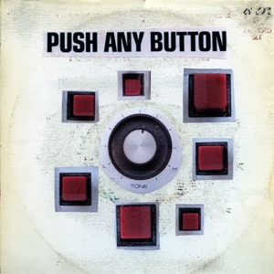 Hoes van Push Any Button