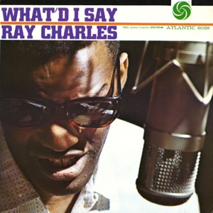 Cover of What’d I Say