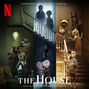 Cover of The House: Soundtrack From The Netflix Special