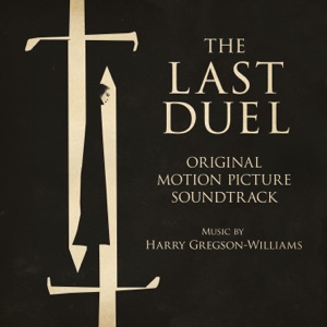 Hoes van The Last Duel: Original Motion Picture Soundtrack