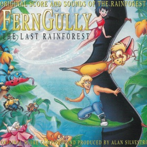 Cover of FernGully...The Last Rainforest: Original Motion Picture Score