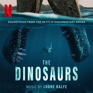 Hoes van The Dinosaurs: Soundtrack from the Netflix Documentary Series