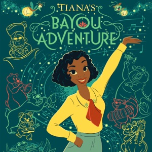 Cover of Music from Tiana’s Bayou Adventure