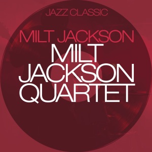 Hoes van Milt Jackson Quartet