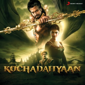 Cover of Kochadaiiyaan (Original Motion Picture Soundtrack)