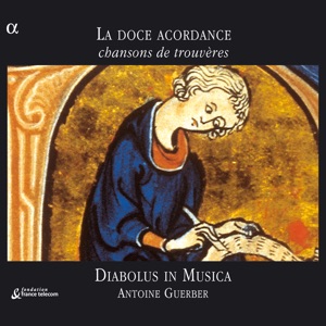 Hoes van La doce acordance: Chansons de trouvères