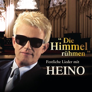 Cover of Die Himmel rühmen - Festliche Lieder mit Heino