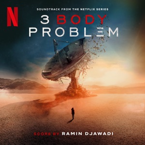 Hoes van 3 Body Problem: Soundtrack from the Netflix Series