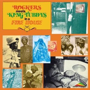 Cover of Rockers Meets King Tubbys in a Fire House