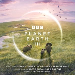 Cover of Planet Earth III: Original Television Soundtrack