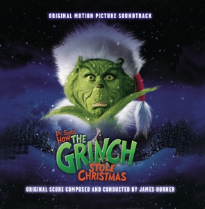 Cover of Dr. Seuss’ How the Grinch Stole Christmas: Original Motion Picture Soundtrack