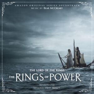 Cover of The Lord of the Rings: The Rings of Power (Season One, Episode Two: Adrift - Amazon Original Series Soundtrack)