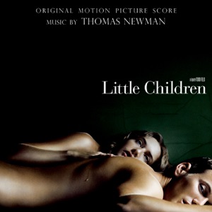 Hoes van Little Children: Original Motion Picture Score