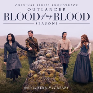 Cover of Outlander: Blood of My Blood (Season 1 Original Series Soundtrack)