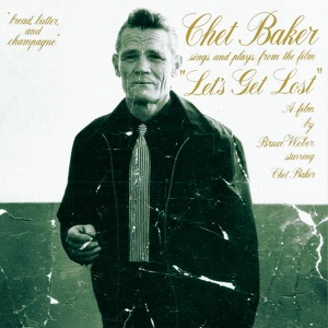Cover of Chet Baker Sings and Plays From the Film “Let’s Get Lost”