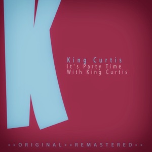 Cover of It’s Party Time With King Curtis