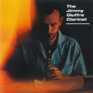 Cover of The Jimmy Giuffre Clarinet