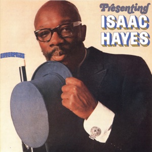 Hoes van Presenting Isaac Hayes