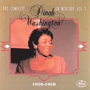 Cover of The Complete Dinah Washington On Mercury Vol.5 (1956–1958)