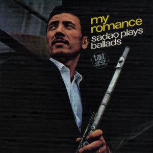 Hoes van My Romance: Sadao Plays Ballads