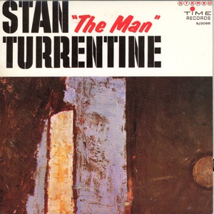 Hoes van Stan “The Man” Turrentine