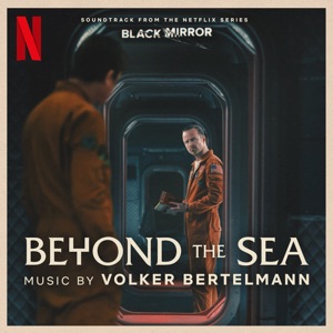 Hoes van Beyond the Sea: Soundtrack from the Netflix Series Black Mirror