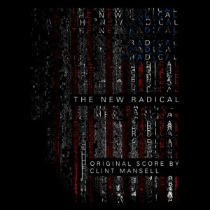 Cover of The New Radical: Original Motion Picture Soundtrack